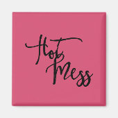 Hot Mess Magneet (Voorkant)