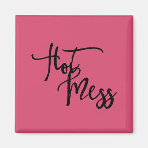 Hot Mess Magneet