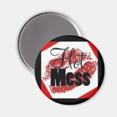 Hot Mess Magnet (Voorkant / Achterkant)