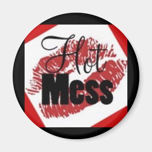 Hot Mess Magnet (Voorkant)