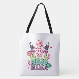 Hot Mess mama Tote Bag