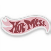Hot Mess Mug Funny Gift for Her Sarcastic Quote Sticker (Voorkant)