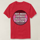 Hot Mess Sht Show Edition T-shirt (Design voorkant)