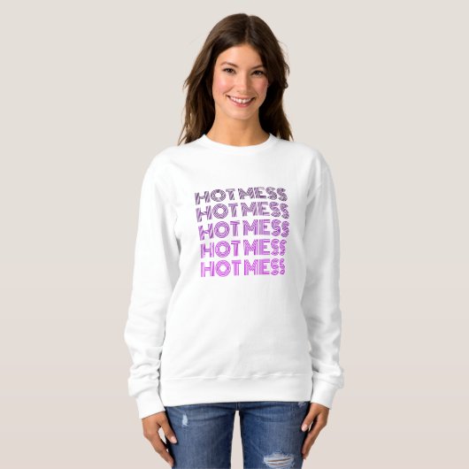 Hot Mess Sweatshirt (Voorkant volledig)