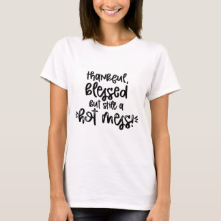 Hot Mess T-shirt