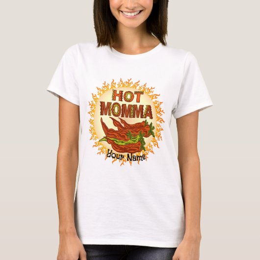 Hot Momma custom T-shirt (Voorkant)