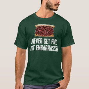 Hot Pastrami Eat Full Stomach X Large Portion Dogg T-shirt
