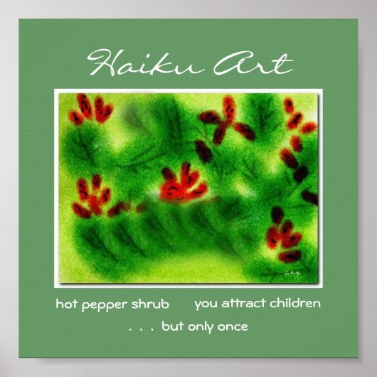 Hot Pepper Shrub Haiku Art afdrukken Poster (Voorkant)