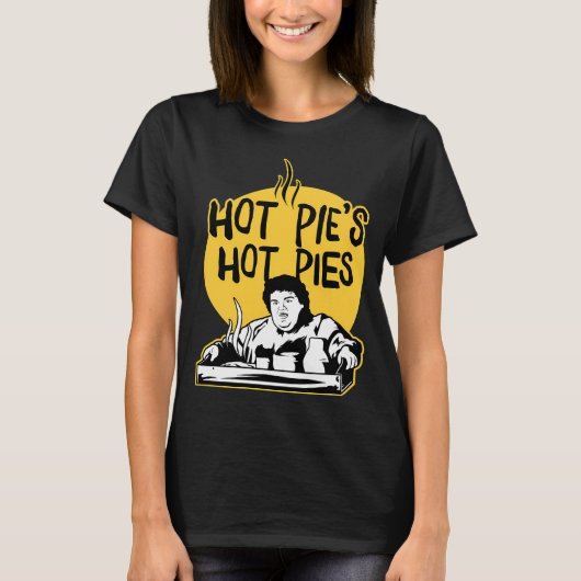 Hot Pie'S Hot Pie  T-shirt (Voorkant)