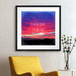Hot Pink Blue Sunset Foto Punch Today in Face Poster<br><div class="desc">Het is het einde van een lange dag, en soms moet je je gewoon inzetten voor een gevecht! "Punch vandaag in het gezicht", want alles is mogelijk zodra je je geest er aan vastlegt. Gaze op dit inspirerend poster van fotografie van een verbluffende zonsondergang van hete pinks, sinaasappels, paars en...</div>