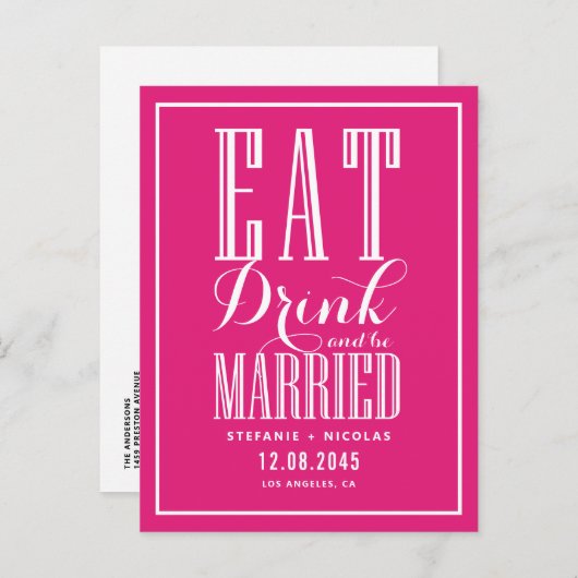 Hot Pink Eet, Drink en getrouwd zijn Save the Date Aankondigingskaart (Voorkant / Achterkant)