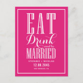 Hot Pink Eet, Drink en getrouwd zijn Save the Date Aankondigingskaart (Voorkant)