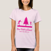 Hot Pink Funny Disc Golf Putting Tree obstakel T-shirt (Voorkant)