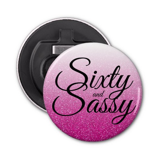 Hot Pink Glitter Ombre 60 en Sassy 60th Birthday Button Flesopener (Voorkant)