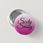Hot Pink Glitter Ombre 60 en Sassy 60th Birthday Ronde Button 3,2 Cm (Voorkant /achterkant)
