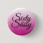 Hot Pink Glitter Ombre 60 en Sassy 60th Birthday Ronde Button 3,2 Cm (Voorkant)