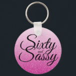 Hot Pink Glitter Ombre 60 en Sassy 60th Birthday Sleutelhanger<br><div class="desc">Het gedenkteken dat 60 in stijl verandert met dit moderne 60ste verjaardagsontwerp op een roze glitter ombre achtergrond, is deze schitterende 60ste verjaardagssleutelhanger perfect voor het maken van een geweldige 60ste verjaardagsfeestdag. De woorden zestig en assy worden geplaatst gebruikend modern manuscript. Neem contact met ons op via onze winkel als...</div>