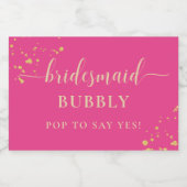 Hot Pink Gold bruidsmeisje voorstel mousserende wi Sparkling Wijnetiket (Enkel label)