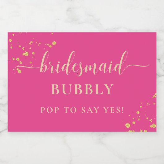 Hot Pink Gold bruidsmeisje voorstel mousserende wi Sparkling Wijnetiket (Enkel label)