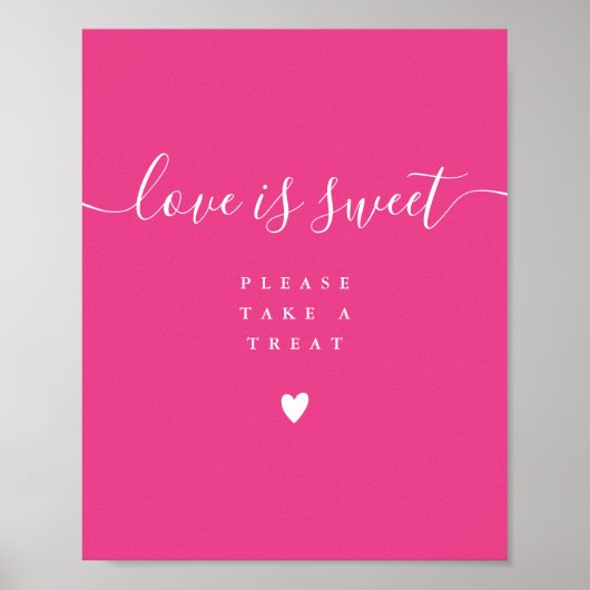Hot Pink Love is Sweet Neem een voorkeursbehandeli Poster (Voorkant)