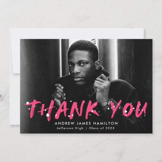 Hot Pink Modern Paint Splatter Foto Afstuderen Bedankkaart (Voorkant)