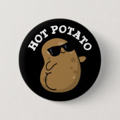 Hot Potato Funny Veggie Pun Dark BG Ronde Button 5,7 Cm (Voorkant)