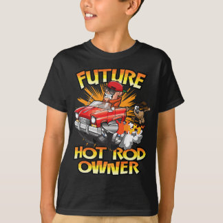 Hot Rod Classic Auto Toekomstige Eigenaar Hot Rod T-shirt