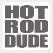Hot Rod Dude Vierkante Sticker (Voorkant)