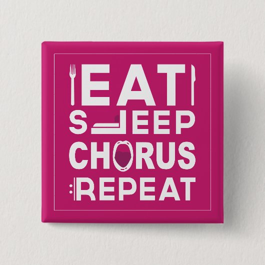 Hot-Roze Eat Sleep Chorus Herhalingsblok Vierkante Button 5,1 Cm (Voorkant)