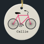 Hot-roze fiets - Aangepaste versiering Keramisch Ornament<br><div class="desc">Een versiering met een afbeelding van een roze fiets.  Personaliseer met jouw naam onder de fiets.</div>