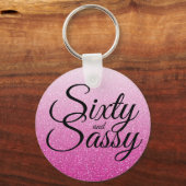 Hot Roze Glitter Ombre 60 en Sassy 60e Verjaardag Sleutelhanger (Voorkant)