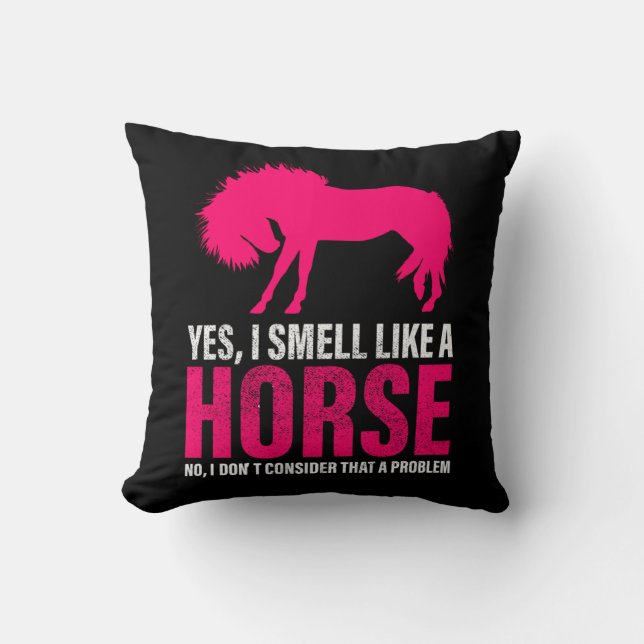 Hot Roze Ja, ik ruik als een paard Kussen (Voorkant)