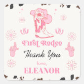 Hot Roze Meisjes Eerste Rodeo 1e Verjaardag Bedank Vierkante Sticker (Voorkant)