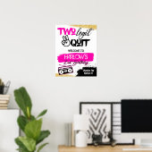 Hot Roze Twee Legit Twee Einde Hop Welkomstteken Poster (Thuiskantoor)