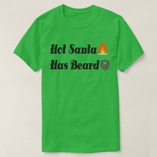 Hot Santa heeft Beard T-shirt (Design voorkant)