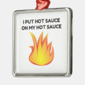 Hot Sauce Metalen Ornament (Links)