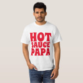 HOT SAUCE PAPA MANNEN DAD T SHIRTS (Voorkant volledig)