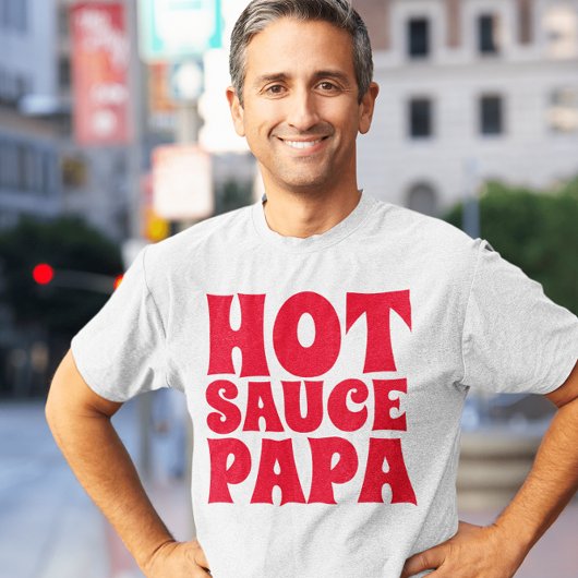 HOT SAUCE PAPA MANNEN DAD T SHIRTS