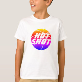 Hot-shot | Basketball Quote met White Text T-Shir T-shirt