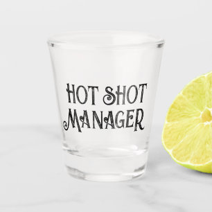 Hot Shot Manager   Grappig geschenkglas Glas