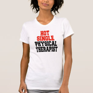 Hot Single Fysiotherapeut T-shirt