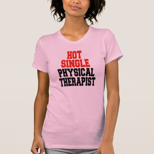 Hot Single Fysiotherapeut T-shirt (Voorkant)