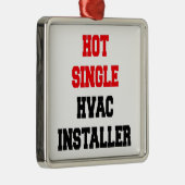Hot Single Hot Single HVAC-installatieprogramma Metalen Ornament (Rechts)