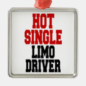 Hot Single Limo-driver Metalen Ornament (Voorkant)