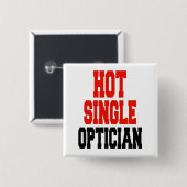 Hot Single Optician Vierkante Button 5,1 Cm (Voorkant /achterkant)