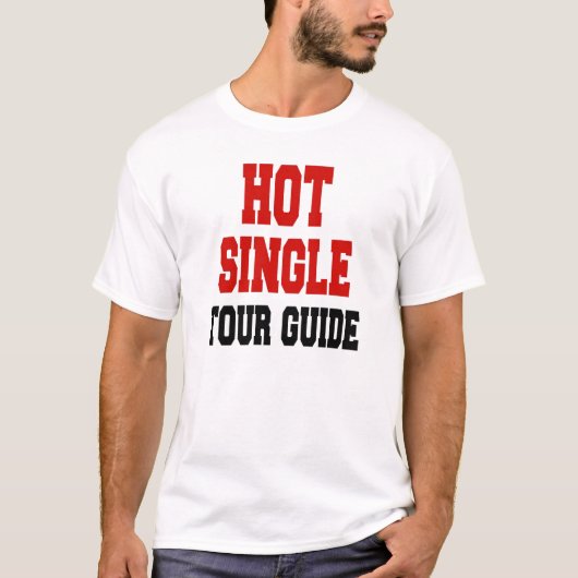 Hot Single Tour Guide T-shirt (Voorkant)