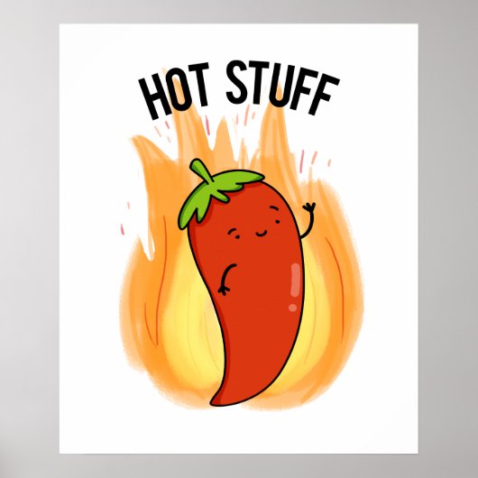 Hot Stuff Funny Red Hot Chili Pepper Pun Poster (Voorkant)