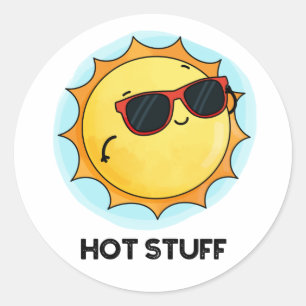Hot Stuff Funny Sun Pun Ronde Sticker