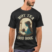 Hot Tea and a Good Book Reader Drinking Window Cal T-shirt (Voorkant)