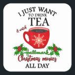 Hot Tea And Christmas Movies Vierkante Sticker<br><div class="desc">For everyone who loves Christmas and a cup of tea</div>